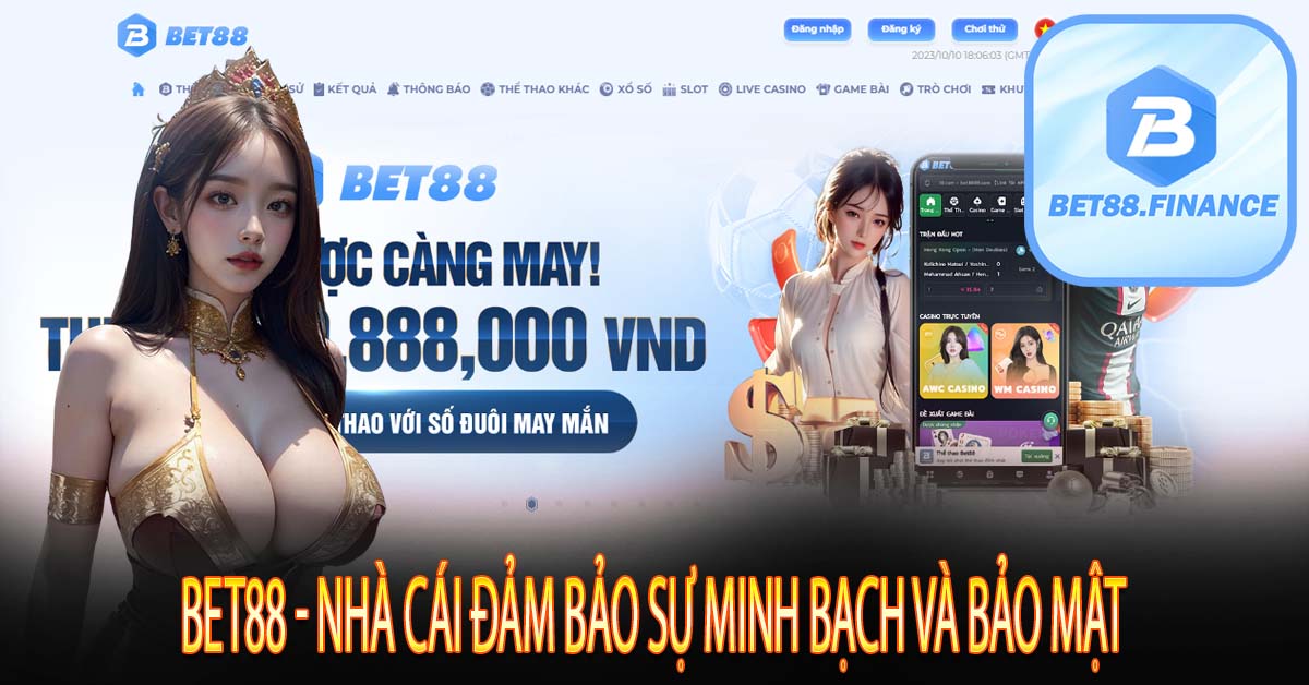 Bet88 - Nhà Cái Đảm Bảo Sự Minh Bạch và Bảo Mật