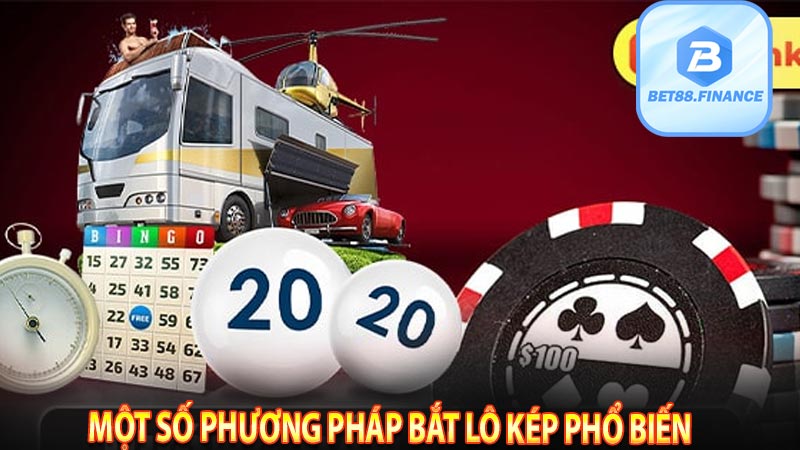 Một số phương pháp bắt lô kép phổ biến